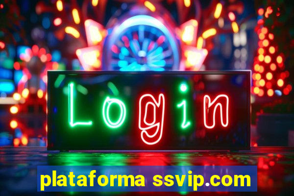 plataforma ssvip.com